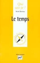 Couverture du livre « Temps (le) » de Herve Barreau aux éditions Que Sais-je ?