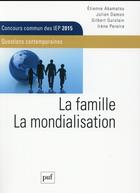 Couverture du livre « La famille, la mondialisation » de Gilbert Guislain aux éditions Puf