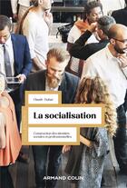 Couverture du livre « La socialisation : construction des identités sociales et professionnelles » de Claude Dubar aux éditions Armand Colin