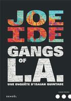 Couverture du livre « Gangs of L.A. ; une enquete d'Isaiah Quintanabe » de Joe Ide aux éditions Denoel