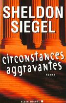Couverture du livre « Circonstances aggravantes » de Sheldon Siegel aux éditions Albin Michel