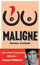 Couverture du livre « Maligne » de Noemie Caillault aux éditions Payot