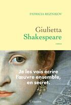 Couverture du livre « Giulietta Shakespeare » de Patricia Reznikov aux éditions Grasset