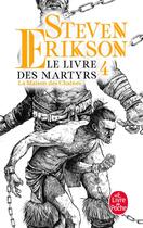 Couverture du livre « Le livre des martyrs Tome 4 : la maison des chaînes » de Steven Erikson aux éditions Le Livre De Poche