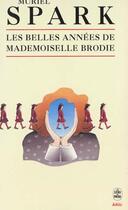 Couverture du livre « Les belles annees de mademoiselle brodie » de Spark-M aux éditions Le Livre De Poche