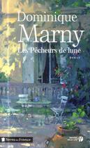 Couverture du livre « Les pêcheurs de lune » de Dominique Marny aux éditions Presses De La Cite