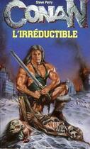 Couverture du livre « Conan l'irreductible » de Perry Steve aux éditions Fleuve Editions