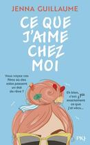 Couverture du livre « Ce que j'aime chez moi » de Jenna Guillaume aux éditions Pocket Jeunesse