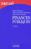 Couverture du livre « Finances publiques » de Bouvier/Lassalean aux éditions Lgdj