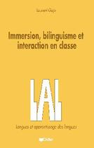 Couverture du livre « Immersion bilinguisme et interaction en classe - livre » de Gajo Laurent aux éditions Didier