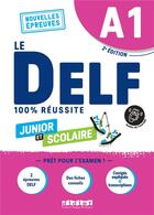 Couverture du livre « Le DELF - 100% réussite : junior et scolaire ; A1 » de Chretien Romain aux éditions Didier
