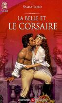 Couverture du livre « Belle et le corsaire (la) » de Sasha Lord aux éditions J'ai Lu