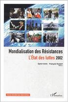 Couverture du livre « MONDIALISATION DES RÉSISTANCES ET DES LUTTES » de Francois Houtart et Samir Amin aux éditions Editions L'harmattan