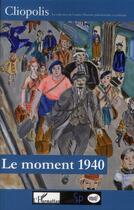 Couverture du livre « Le moment 1940 » de  aux éditions L'harmattan