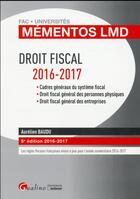Couverture du livre « Droit fiscal (édition 2016/2017) » de Aurelien Baudu aux éditions Gualino