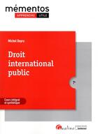 Couverture du livre « Droit international public ; cours intégral et synthétique (7e édition) » de Michel Deyra aux éditions Gualino