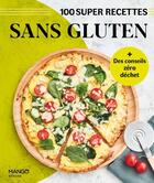Couverture du livre « Sans gluten. facile, rapide, bon ! » de Marie-Laure Tombini aux éditions Mango