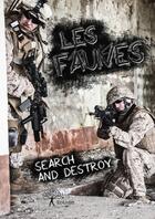 Couverture du livre « Les fauves » de Search And Destroy aux éditions Editions Edilivre