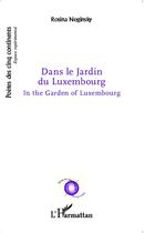 Couverture du livre « Dans le jardin du Luxembourg » de Rosina Neginski aux éditions L'harmattan