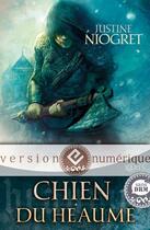 Couverture du livre « Chien du heaume » de Justine Niogret aux éditions Editions Mnemos