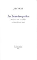 Couverture du livre « Les bacheliers perdus » de Jules Valles aux éditions Du Lerot