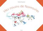 Couverture du livre « Mes cousins de Noirmoutier » de Violaine Desportes aux éditions Etrave