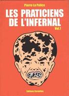 Couverture du livre « Les praticiens de l'infernal t.1 » de Pierre La Police aux éditions Cornelius