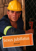 Couverture du livre « Sexus Jubillatus (érotique gay) » de Abigael aux éditions Textes Gais