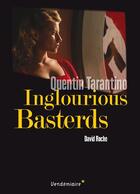 Couverture du livre « Inglorious basterds ; de Quentin Tarantino » de David Roche aux éditions Vendemiaire