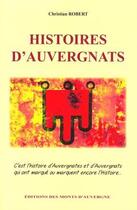 Couverture du livre « Histoires d'Auvergnats t.1 » de Christian Robert aux éditions Monts D'auvergne