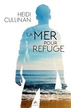 Couverture du livre « Le poids de l'océan Tome 2 ; la mer pour refuge » de Heidi Cullinan aux éditions Mxm Bookmark