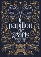 Couverture du livre « Le Papillon de Paris : Le rêve d'un misérable » de Franzo Pizarro aux éditions L'alchimiste