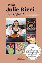 Couverture du livre « C'est julie ricci qui regale ! » de Ricci Julie aux éditions Ilion Editions