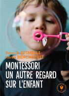 Couverture du livre « Un autre regard sur l'enfant » de Patricia Spinelli et Karen Benchetrit aux éditions Marabout