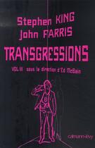 Couverture du livre « Transgressions Tome 3 » de King-S+Farris-J aux éditions Calmann-levy