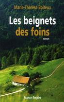 Couverture du livre « Les beignets des foins » de Marie-Therese Boiteux aux éditions France-empire
