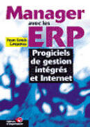 Couverture du livre « Manager Avec Les Erp » de Jl Lequeux aux éditions Organisation