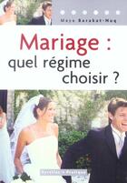 Couverture du livre « MARIAGE: QUEL REGIME CHOISIR ? » de Nuq M. aux éditions Organisation