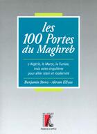 Couverture du livre « 100 portes du maghreb » de Stora / Ellias aux éditions Editions De L'atelier