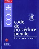 Couverture du livre « Code de procedure penale ; edition 2002 » de Gilbert Azibert aux éditions Lexisnexis