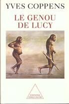 Couverture du livre « Le genou de Lucy » de Yves Coppens aux éditions Odile Jacob