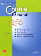 Couverture du livre « Chimie 2e année ; psi psi* (2e édition) » de Pierre Grecias aux éditions Tec Et Doc