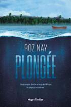 Couverture du livre « Plongée » de Roz Nay aux éditions Hugo Roman