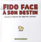 Couverture du livre « Fido face à son destin » de Sebastien Lumineau aux éditions Delcourt