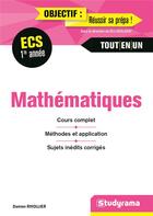 Couverture du livre « Mathématiques ; ECS 1re année ; cours complet, méthodes et application, sujets inédits corrigés » de Damien Rivollier aux éditions Studyrama