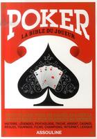 Couverture du livre « Poker ; la bible du joueur » de Francois Montmirel aux éditions Assouline