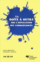 Couverture du livre « La boîte à outils sur l'application des connaissances » de Gavin Bennett et Nasreen Jessani aux éditions Presses De L'universite Du Quebec