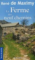 Couverture du livre « La ferme des neuf chemins » de Rene De Maximy aux éditions De Boree
