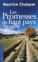 Couverture du livre « Les promesses du haut pays » de Maurice Chalayer aux éditions De Boree