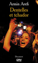 Couverture du livre « Dentelles et tchador » de Armin Arefi aux éditions 12-21